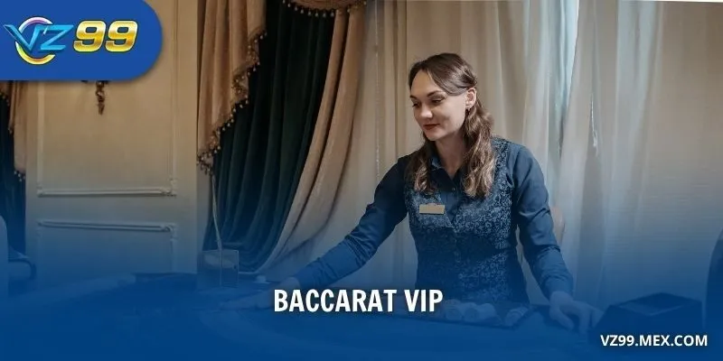 Baccarat VIP