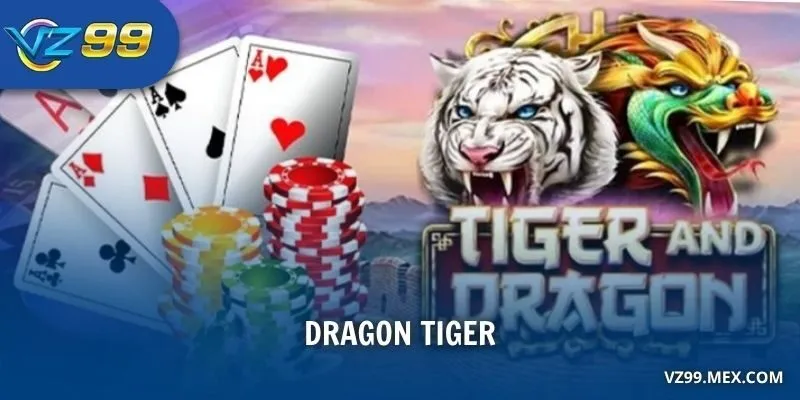 Dragon Tiger